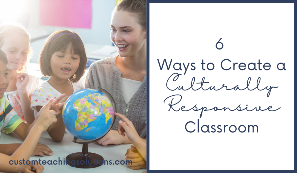 6-ways-to-create-a-culturally-responsive-classroom