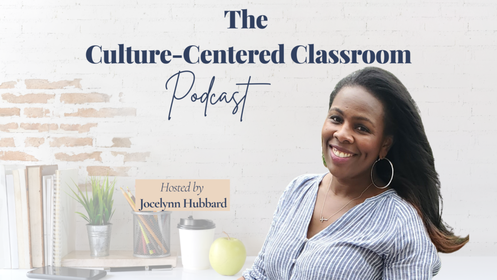 The Culture-Centered Classroom Podcast