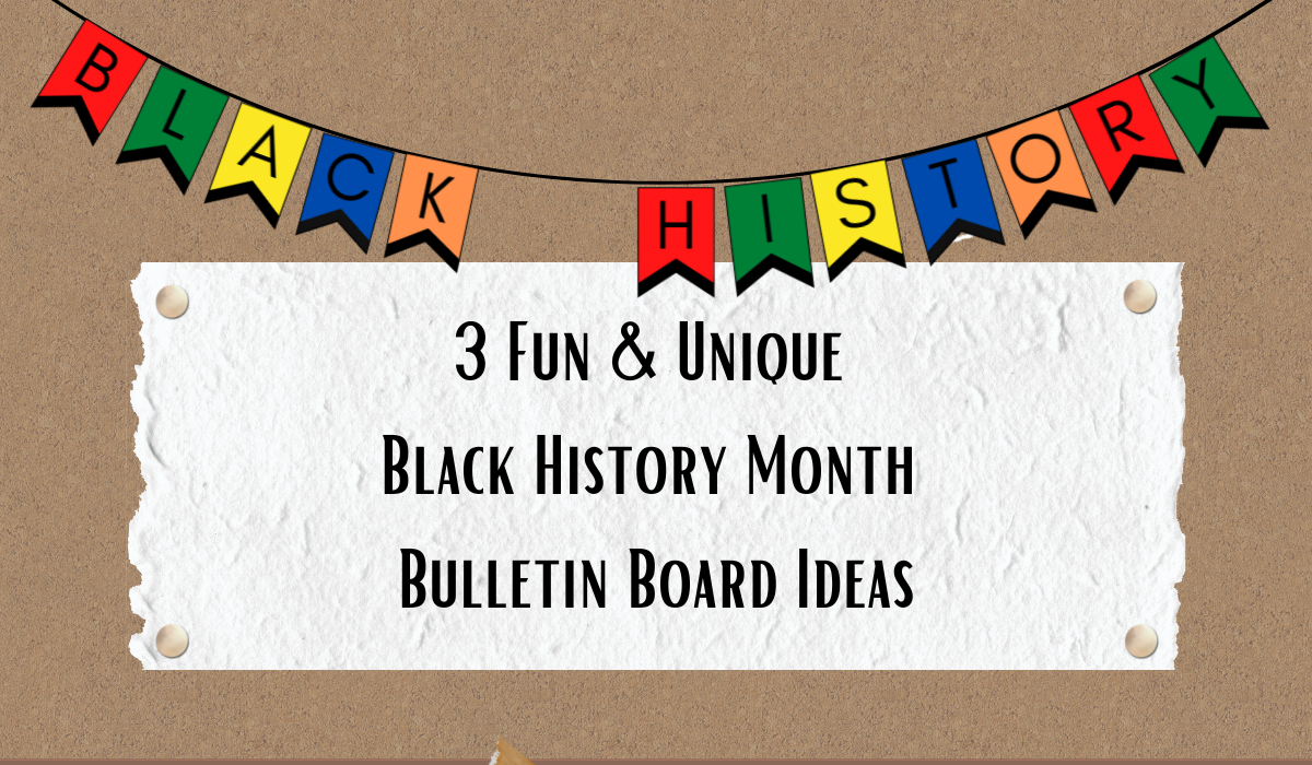 Three Fun And Unique Black History Month Bulletin Board Ideas – Custom ...